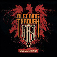 Bleeding Through - Declaration